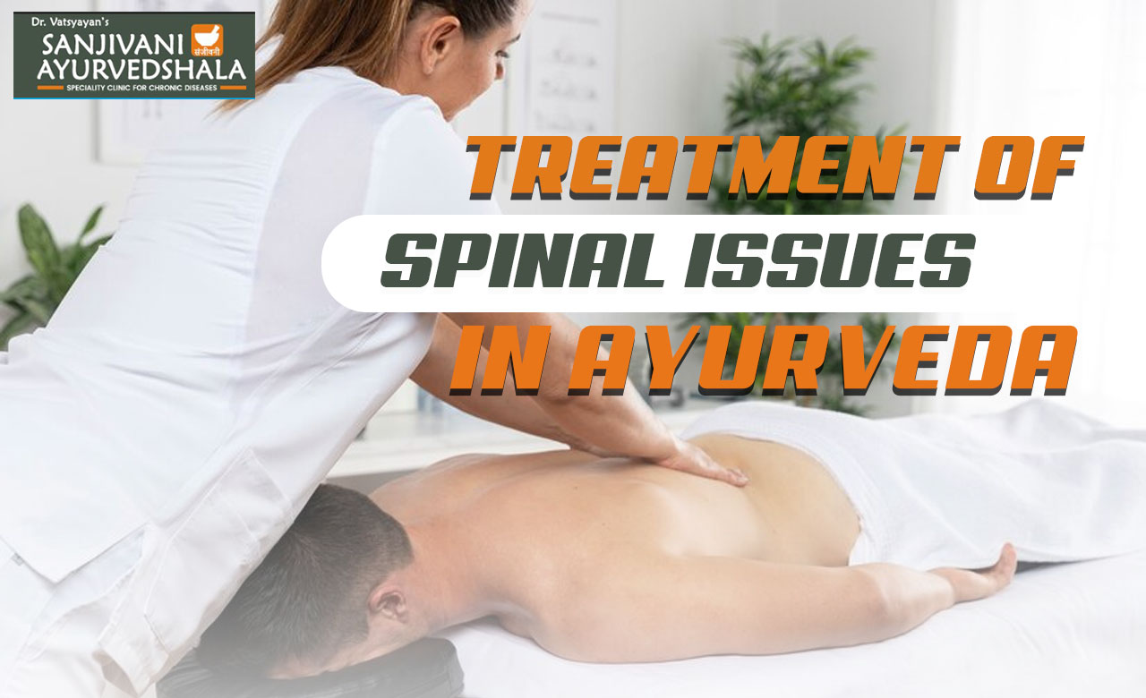 Treatment of Spinal issues in Ayurveda