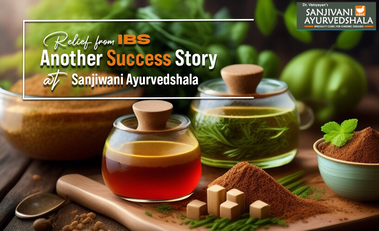 Relief from IBS: Another Success Story At Sanjiwani Ayurvedshala
